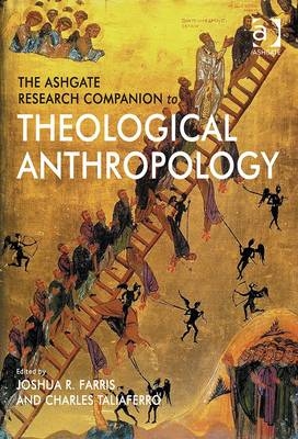 Ashgate Research Companion to Theological Anthropology - 