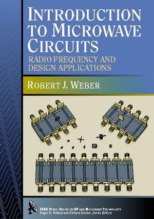 Introduction to Microwave Circuits - Robert J. Weber