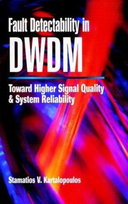 Fault Detectability in DWDM - Stamatios V. Kartalopoulos