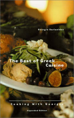 The Best of Greek Cuisine - Georgia Sarianides