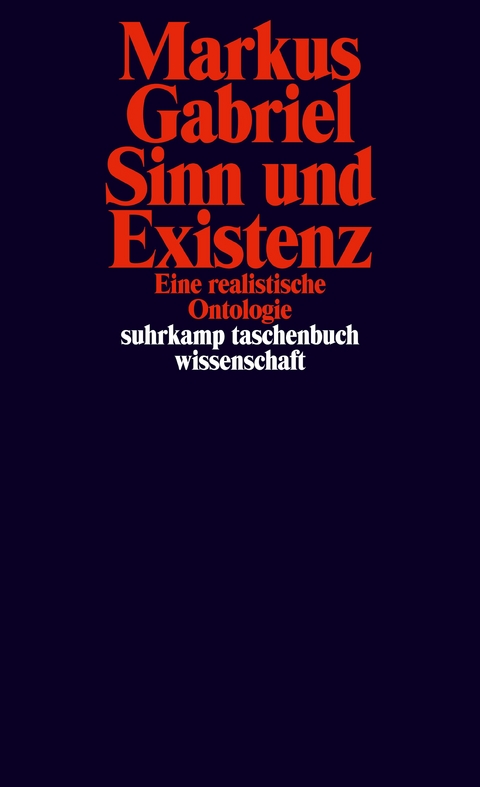 Sinn und Existenz - Markus Gabriel