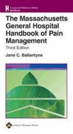 The Massachusetts General Hospital Handbook of Pain Management - 