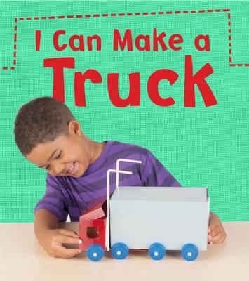 I Can Make a Truck - Joanna Issa