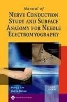 Manual of Nerve Conduction Study and Surface Anatomy for Needle Electromyography - Hang J. Lee, Joel A. DeLisa