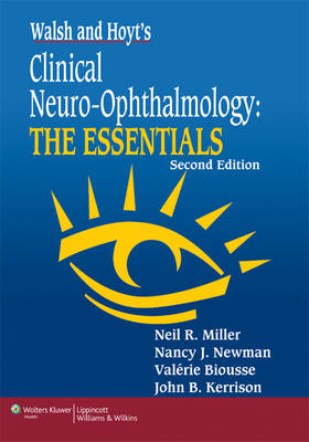 Walsh and Hoyt's Clinical Neuro-ophthalmology - 