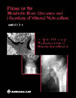 Primer on the Metabolic Bone Diseases and Disorders of Mineral Metabolism - 