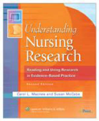 Understanding Nursing Research - Carol L. Macnee, Susan McCabe