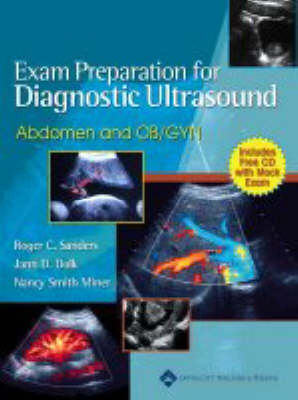 Exam Preparation for Diagnostic Ultrasound - Roger C. Sanders, Jann Dolk, Nancy Smith Miner