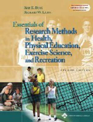 Essentials of Research Methods in Health, Physical Education, Exercise Science and Recreation - Kris E. Berg, Richard Latin