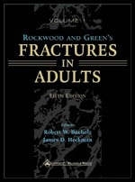 Rockwood and Green's Fractures in Adults - Charles A. Rockwood