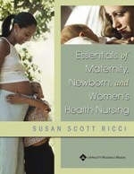 Essentials of Maternity, Newborn, and Women's Health Nursing - Susan Scott-Ricci