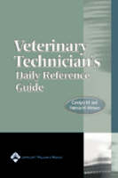 Veterinary Technician's Daily Reference Guide - Candyce M. Jack, Patricia Watson, Mark S. Donovan