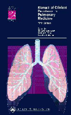 Manual of Clinical Problems in Pulmonary Medicine - Andrew J. Ries, Timothy A. Morris