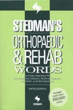 Stedman's Orthopaedic and Rehab Words -  Stedman's