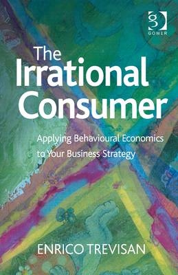 The Irrational Consumer -  Enrico Trevisan