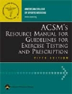 ACSM's Resource Manual for Guidelines for Exercise Testing and Prescription -  Acsm, Leonard A Kaminsky