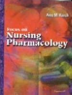 Focus on Nursing Pharmacology - Amy Morrison Karch