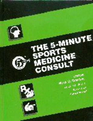 The 5-minute Sports Medicine Consult - Mark D. Bracker