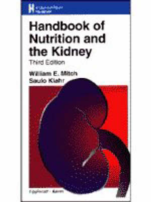 Handbook of Nutrition and the Kidney - William E. Mitch, Saulo Klahr