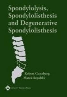 Spondylolysis, Spondylolisthesis, and Degenerative Spondylolisthesis - 