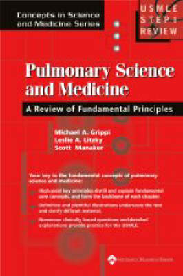 Pulmonary Science and Medicine - Michael A. Grippi, Leslie A. Litzky, Scott Manaker