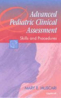 Advanced Pediatric Clinical Assessment - Mary E. Muscari