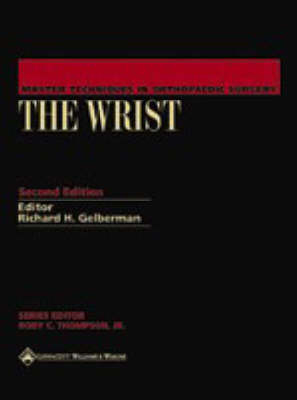 The Wrist - Richard H. Gelberman