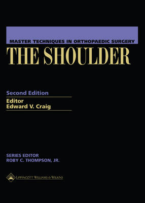 Master Techniques in Orthopaedic Surgery: The Shoulder - 