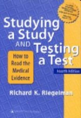 Studying a Study and Testing a Test - Richard K. Riegelman