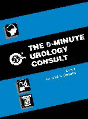 The 5-minute Urology Consult - Leonard G. Gomella