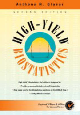 High-Yield Biostatistics - Anthony N. Glaser