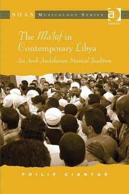 The Ma''luf in Contemporary Libya -  Philip Ciantar