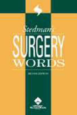 Stedman's Surgery Words -  Stedman's