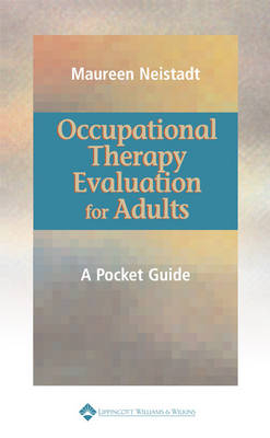 Occupational Therapy Evaluation for Adults - Maureen E. Neistadt