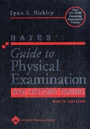 Bates' Guide to Physical Examination and History Taking - Lynn S. Bickley, Barbara Bates, Peter G. Szilagyi