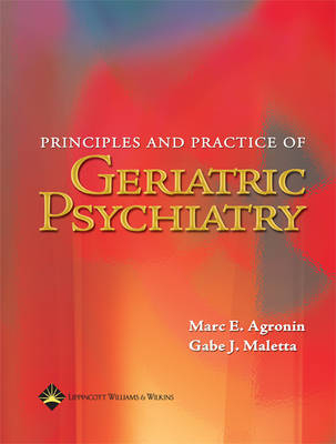 Principles and Practice of Geriatric Psychiatry - 