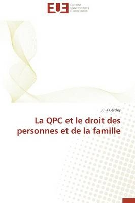 La QPC et le droit des personnes et de la famille - Julia Cercley