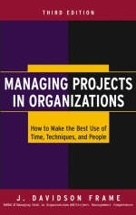 Managing Projects in Organizations - J. Davidson Frame