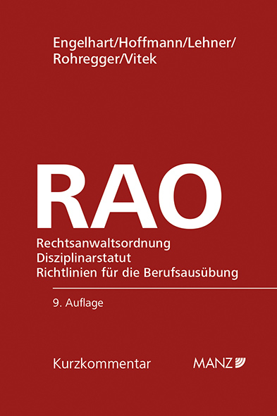 RAO Rechtsanwaltsordnung - Karl F. Engelhart, Klaus Hoffmann, Stefan Lehner, Michael Rohregger, Claudia Vitek