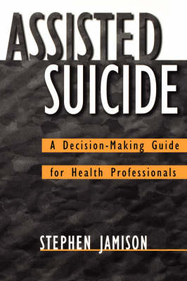 Assisted Suicide - Stephen Jamison