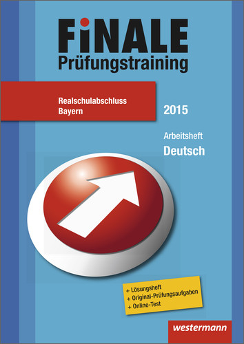 Finale - Prüfungstraining Realschulabschluss Bayern - Julia Günther, Herbert Hieke, Laura Paul