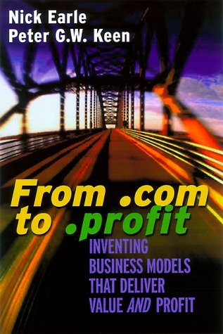 From .com to .profit - Nick Earle, Peter G.W. Keen