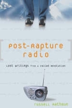 Post-rapture Radio - Russell Rathbun