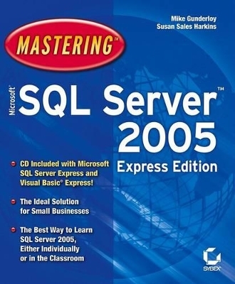 Mastering Microsoft SQL Server 2005 - Mike Gunderloy, Susan Sales Harkins