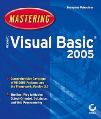 Mastering Microsoft Visual Basic 2005 - Evangelos Petroutsos