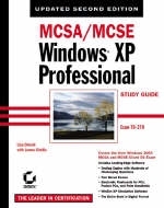 MCSA/MCSE Windows XP Professional Study Guide - Lisa Donald, James Chellis