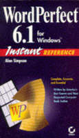 Wordperfect 6 and 6.0a Instant Reference - Alan Simpson