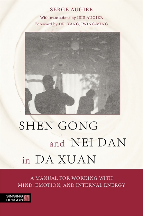 Shen Gong and Nei Dan in Da Xuan -  Serge Augier