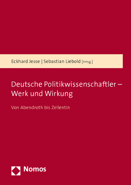 Deutsche Politikwissenschaftler - Werk und Wirkung - 