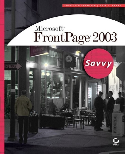 Microsoft FrontPage 2003 Savvy - Christian Crumlish, Kate J. Chase